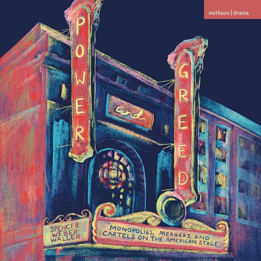 Book cover: a chalk-pastel illustration of a vintage theater at night, its neon marquee spelling out Power and Greed